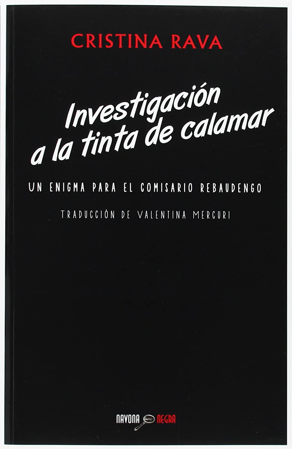 Investigaci&oacute;n a la tinta de calamar (Navona Negra) (Spanish Edition)