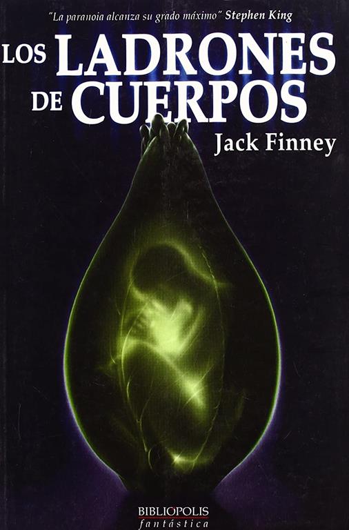 Los ladrones de cuerpos (Bibli&oacute;polis Fant&aacute;stica) (Spanish Edition)