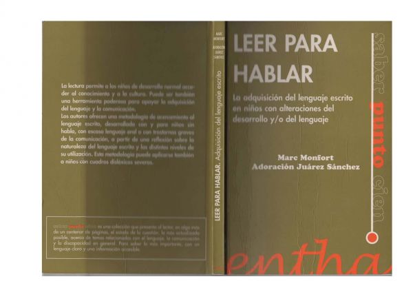 Leer para hablar : la adquisición del lenguaje escrito en niños con alteraciones del desarrollo y/o del lenguaje