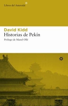 Historias de Pek&iacute;n (Libros del Asteroide) (Spanish Edition)