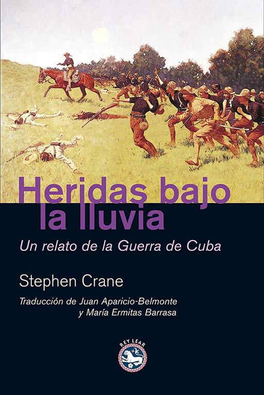 Heridas bajo la lluvia: Un relato de la Guerra de Cuba (Literatura) (Spanish Edition)