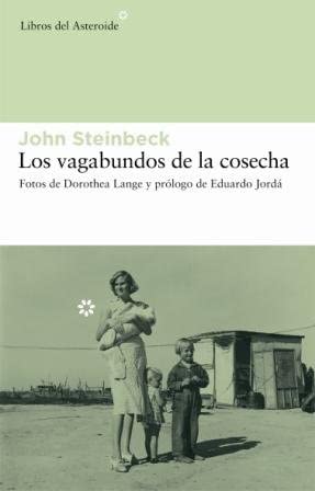 Los vagabundos de la cosecha (Libros del Asteroide) (Spanish Edition)