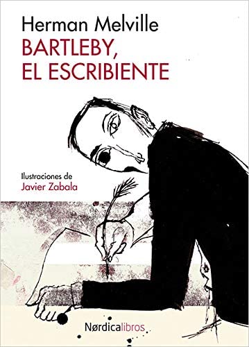 Bartleby, el escribiente (Ilustrados) (Spanish Edition)