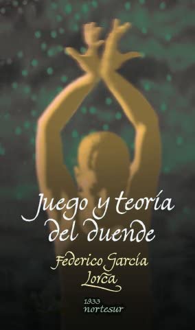 Juego y teor&iacute;a del duende (Nortesur M&iacute;nima) (Spanish Edition)