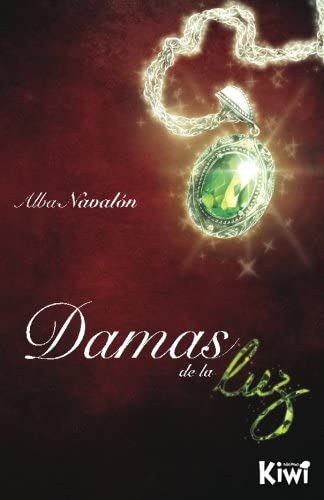 Damas de la Luz (Spanish Edition)