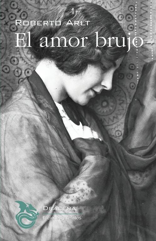 El amor brujo (Ficciones y relatos) (Spanish Edition)