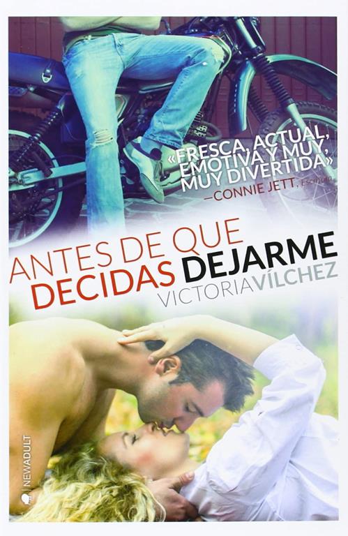 Antes de que decidas dejarme (Spanish Edition)