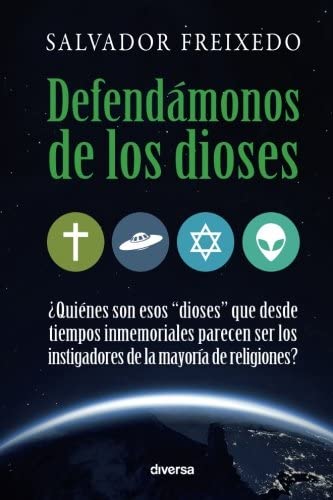 Defend&aacute;monos de los dioses (Spanish Edition)