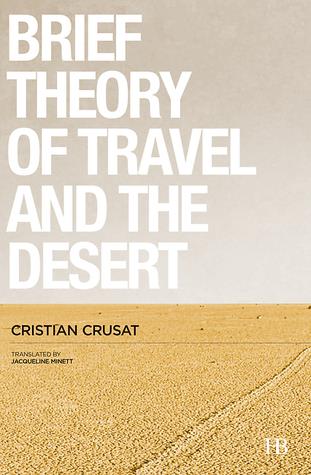 A Brief Theory of Travel and the Desert