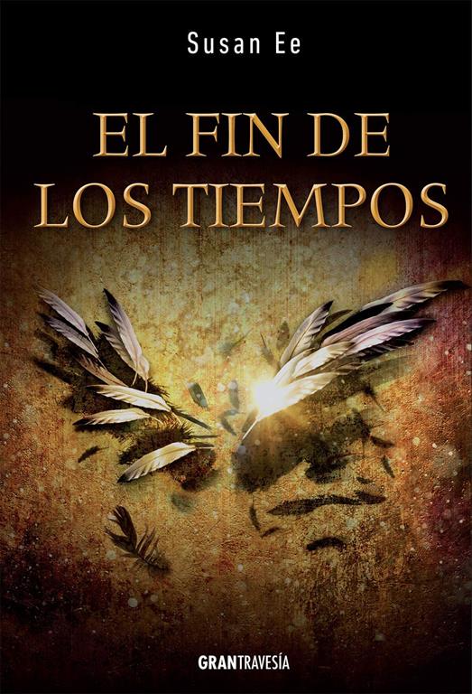 El fin de los tiempos (Spanish Edition)