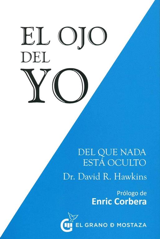El ojo del yo: Del que nada est&aacute; oculto (Spanish Edition)