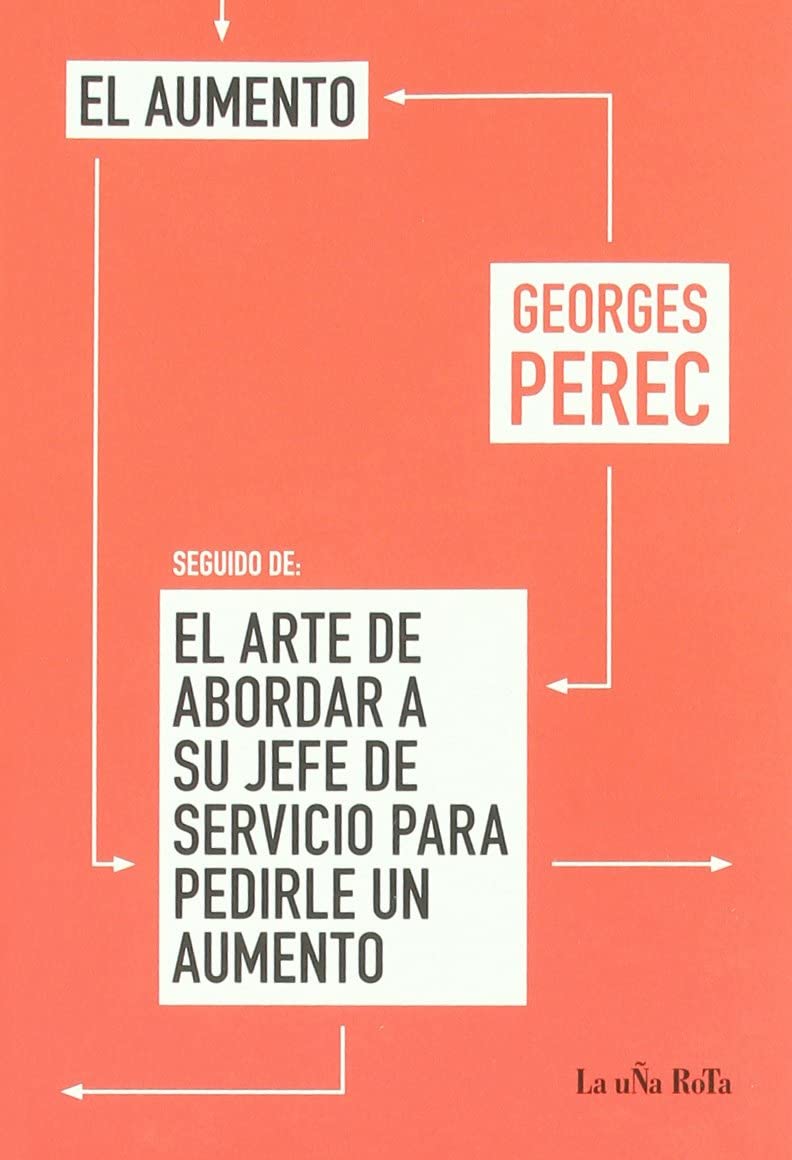 El aumento, seguido de El arte de abordar a su jefe de servicio para pedirle un aumento. (Libros Robados) (Spanish Edition)