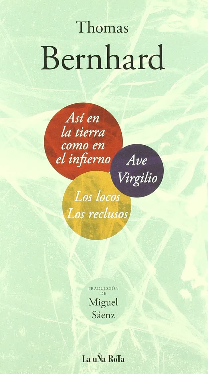 As&iacute; en la tierra como en el infierno. Los locos Los reclusos. Ave Virgilio. (Libros del Apuntador) (Spanish Edition)