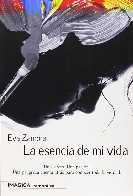 La esencia de mi vida (Im&aacute;gica Rom&aacute;ntica) (Spanish Edition)