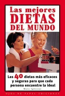 Las mejores dietas del mundo / the Best Diets in the World (Spanish Edition)