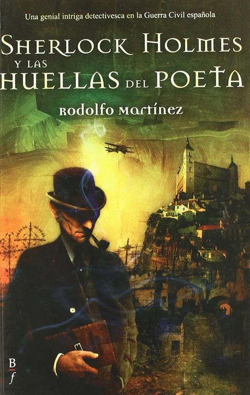 Sherlock Holmes y las huellas del poeta (Bibli&oacute;polis Fant&aacute;stica) (Spanish Edition)