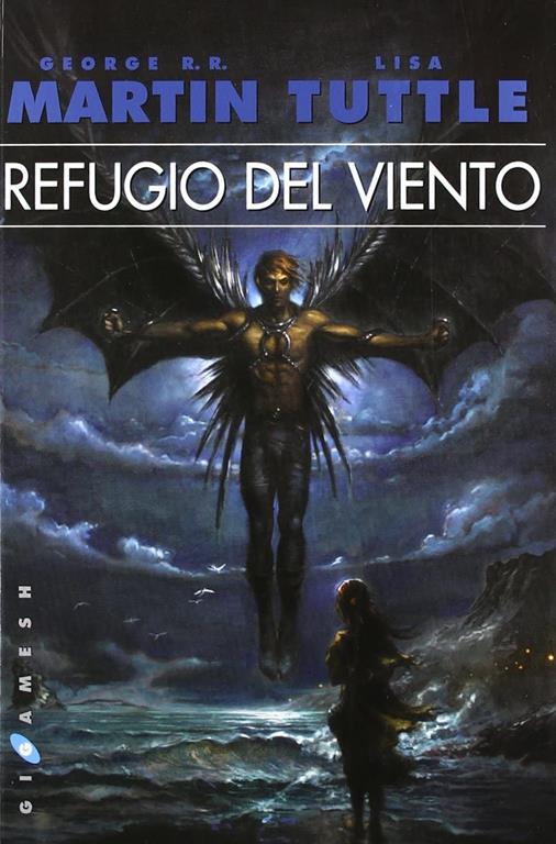 Refugio del Viento (Gigamesh Ficci&oacute;n) (Spanish Edition)