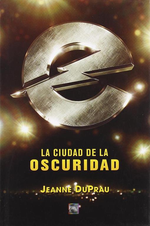 La Ciudad de La Oscuridad (Book of Ember) (Spanish Edition)