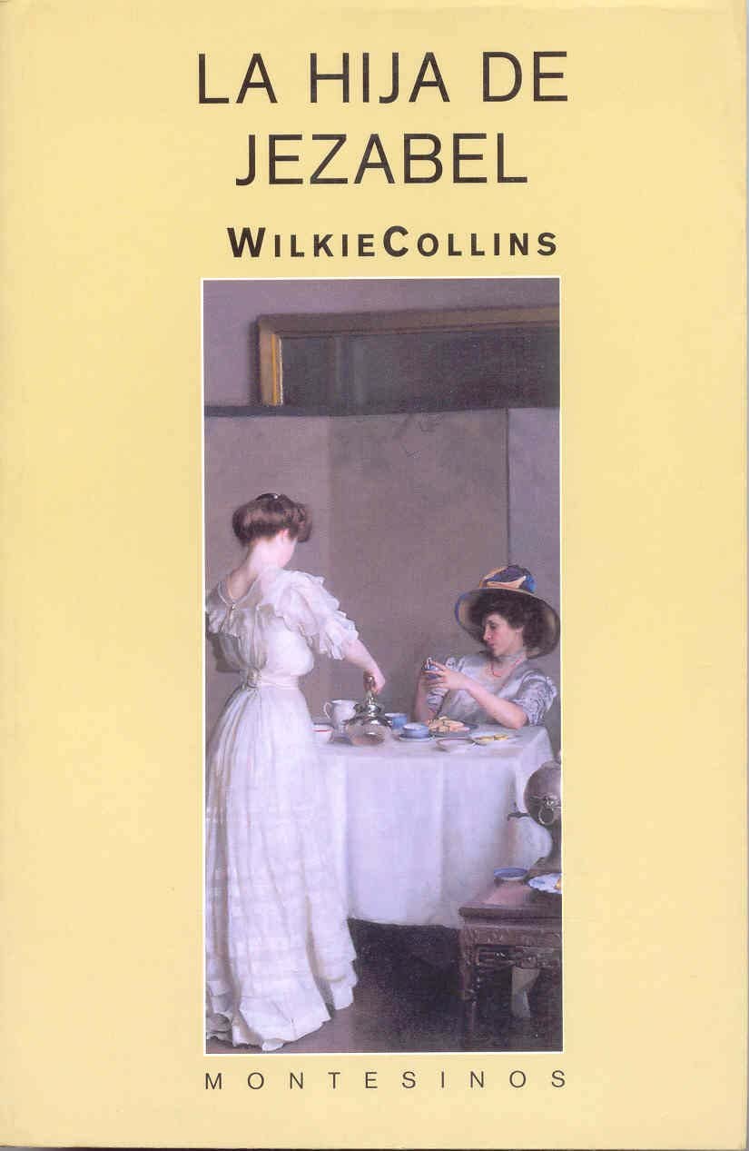 La hija de Jezabel (Biblioteca Wilkie Collins) (Spanish Edition)