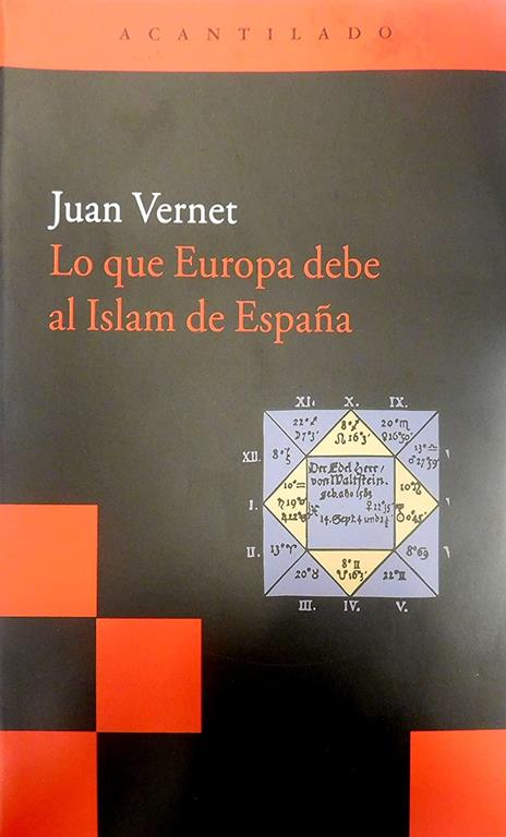 Lo que Europa debe al islam de Espa&ntilde;a (Acantilado Bolsillo) (Spanish Edition)