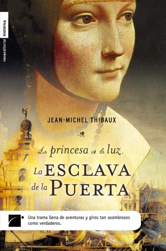 LA ESCLAVA DE LA PUERTA (Roca Editorial Historica) (Spanish Edition)