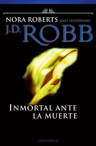 Inmortal ante la muerte (Spanish Edition)