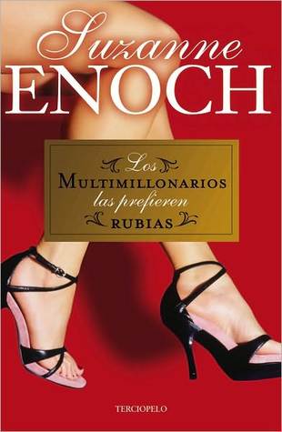 Los multimillonarios las prefieren rubias (Spanish Edition)