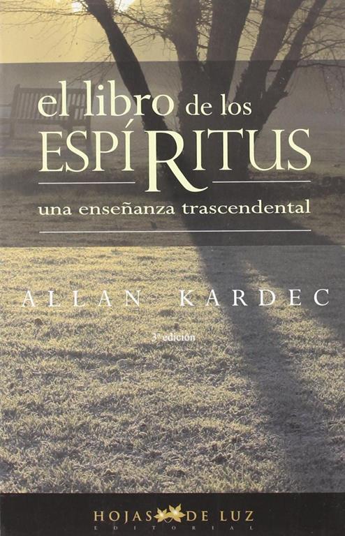 El libro de los ESPIRITUS (2a edicion) (Spanish Edition)
