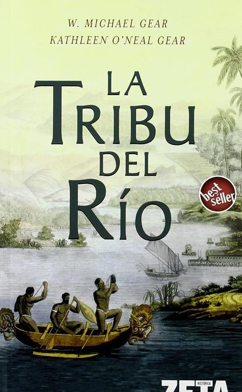 LA TRIBU DEL RIO (BEST SELLER ZETA BOLSILLO) (Spanish Edition)