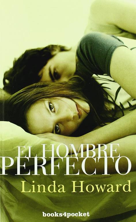 El hombre perfecto (Books4pocket rom&aacute;ntica) (Spanish Edition)