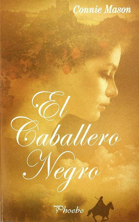 El caballero negro (Phoebe) (Spanish Edition)