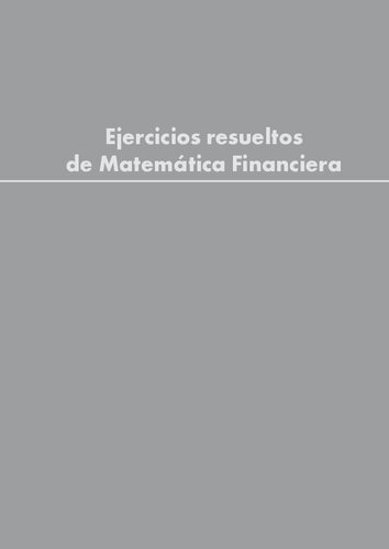 Ejercicios resueltos de matemática financiera