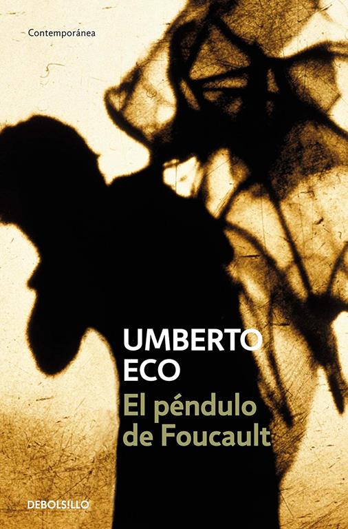 El p&eacute;ndulo de Foucault (Contempor&aacute;nea) (Spanish Edition)