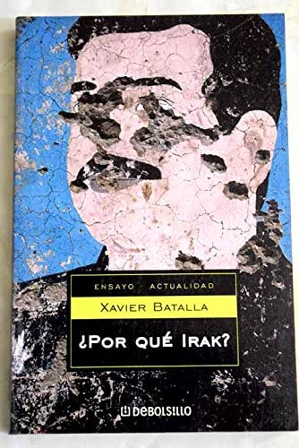 Por que Irak / Why Irak (Ensayo-act) (Spanish Edition)