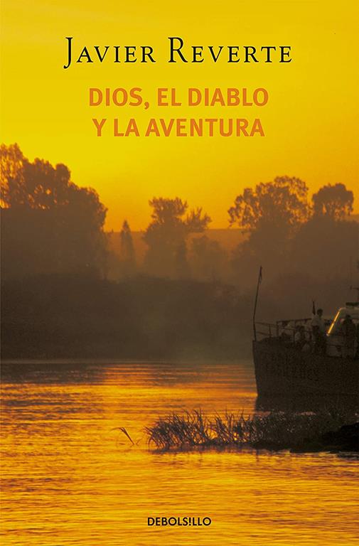 Dios, el diablo y la aventura (Best Seller) (Spanish Edition)