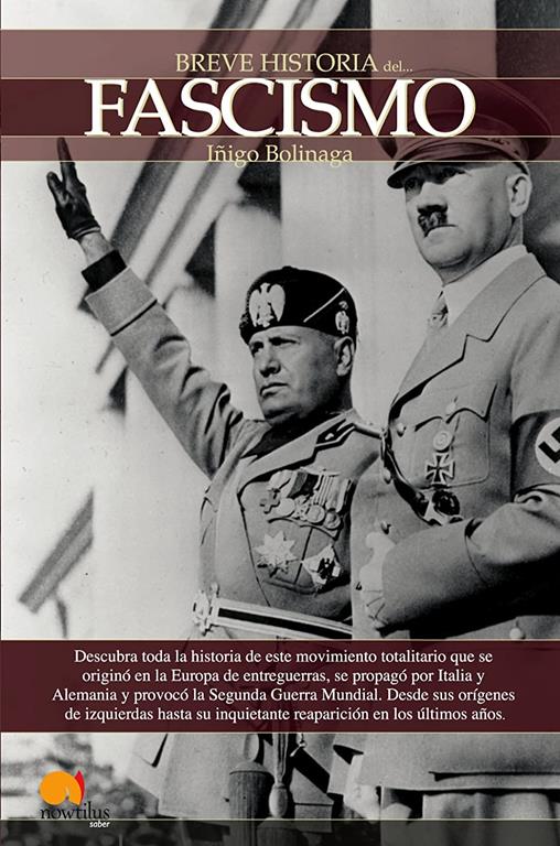 Breve historia del Fascismo (Spanish Edition)