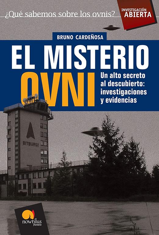 El misterio Ovni (Investigaci&oacute;n Abierta) (Spanish Edition)