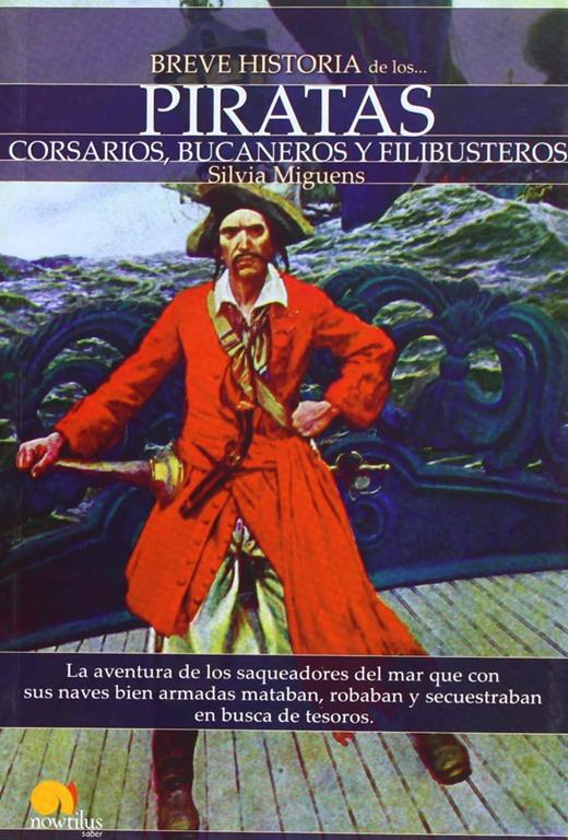 Breve historia de los piratas (Spanish Edition)