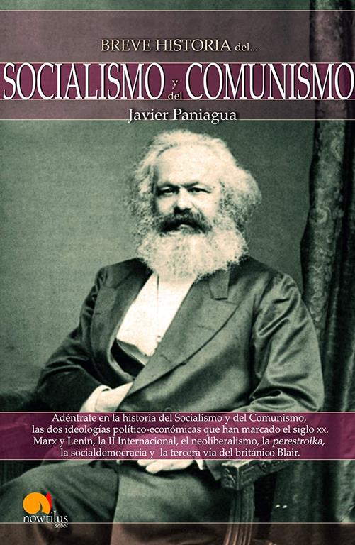 Breve Historia Del . . . Socialismo Y Del Comunismo (Spanish Edition): (Versi&oacute;n sin solapas)