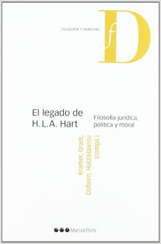 Legado De H.L.A. Hart, El. Filosofia Juridica Politica Y Moral