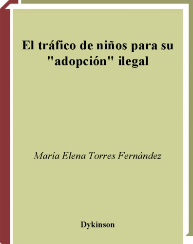 El Trafico De Ni~Nos Para Su &quot;Adopcion&quot; Ilegal