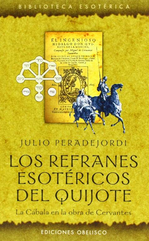 Los Refranes Esotericos del Quijote