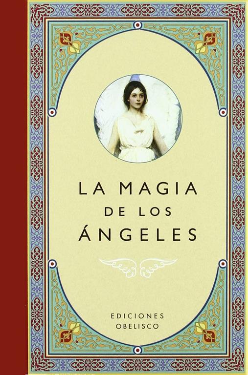 La magia de los &Aacute;ngeles (Carton&eacute;) (ANGEOLOG&Iacute;A) (Spanish Edition)