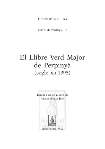 El Llibre Verd Major de Perpinyà (segle XII-1395)