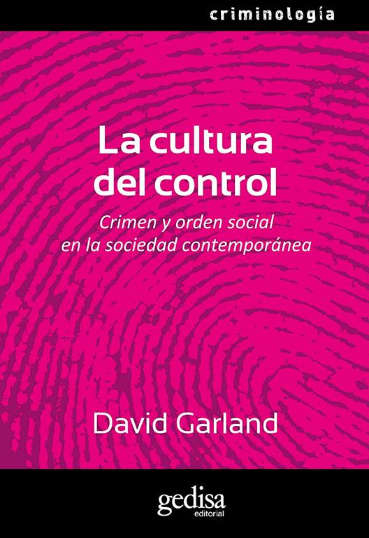 La cultura del control (Criminolog&iacute;a/ Criminology) (Spanish Edition)