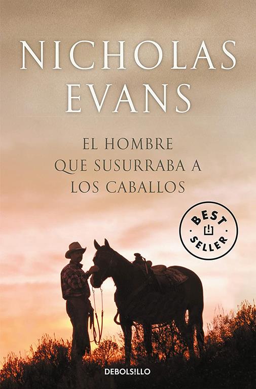 El hombre que susurraba a los caballos (Best Seller) (Spanish Edition)