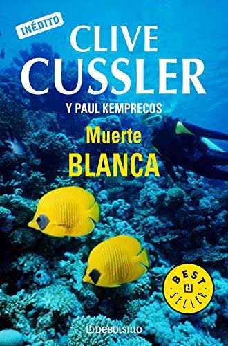 Muerte blanca (Archivos NUMA 4) (BEST SELLER) (Spanish Edition)