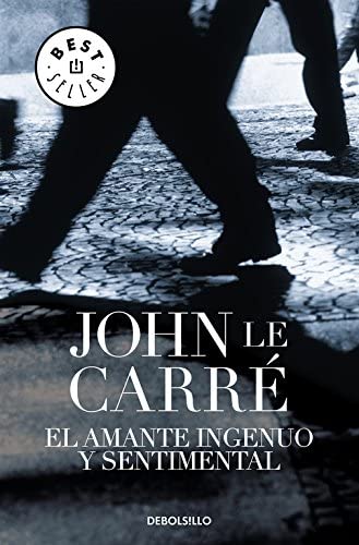 El amante ingenuo y sentimental (Best Seller) (Spanish Edition)