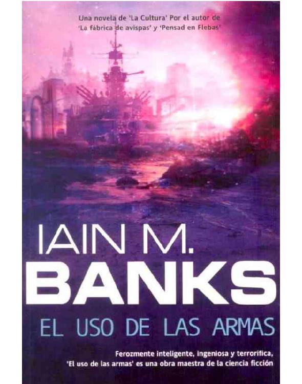 El uso de las armas (Solaris ficci&oacute;n) (Spanish Edition)