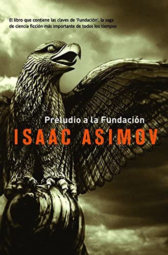 Preludio a la Fundaci&oacute;n (Solaris ficci&oacute;n) (Spanish Edition)